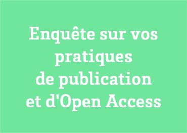 Enquête sur les pratiques de publication et d'Open Access des enseignants-chercheurs